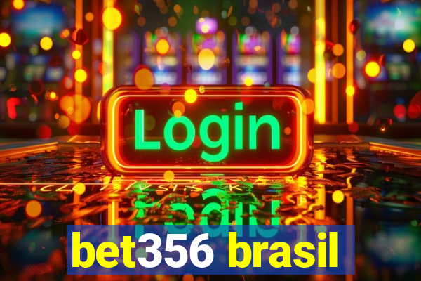 bet356 brasil